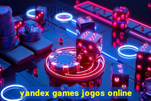 yandex games jogos online